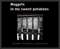 Maggots in My Sweet Potatoes: Women Doing Time